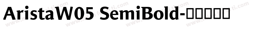 AristaW05 SemiBold字体转换